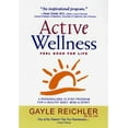 thumbnail image 1 of Pre-Owned Active Wellness: A Personalized 10 Step Program for a Healthy Body, Mind & Spirit (Hardcover) 0737000066 9780737000061, 1 of 1