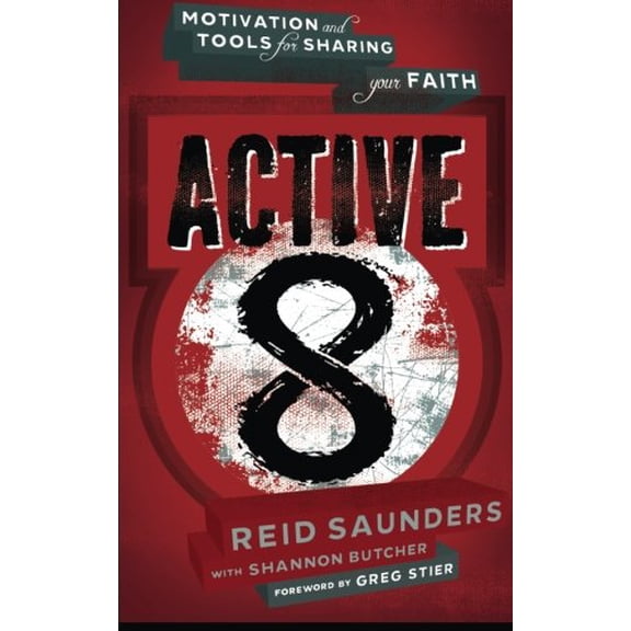 Pre-Owned Active8 : Motivation and Tools for Sharing Your Faith (Paperback) 9781532895050