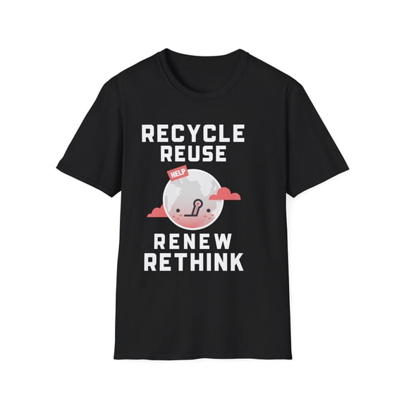Activism Environment Reuse Renew Rethink Environmental Crisis Mens Tshirts