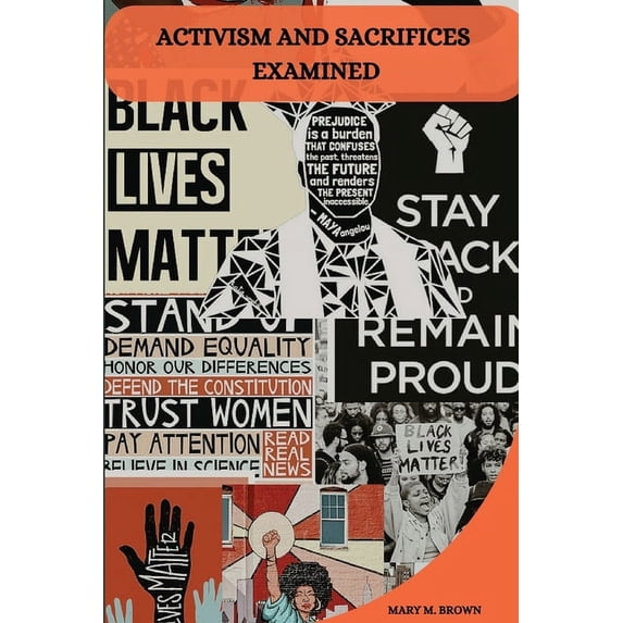 Activism and Sacrifices Examined (Paperback)