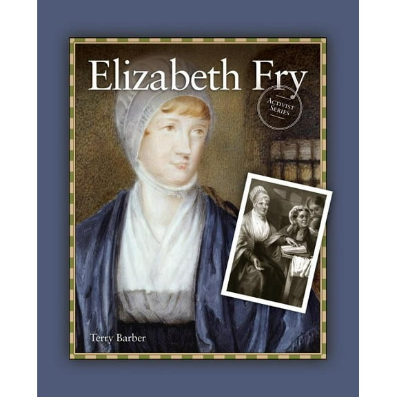 Activist Elizabeth Fry, (Paperback)