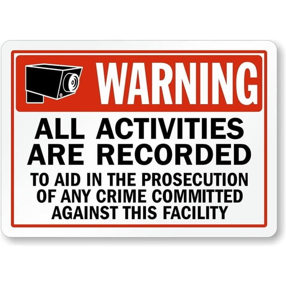 Activities Recorded Warning Weatherproof Metal Aluminum Sign Size: 8 x 12 Inch