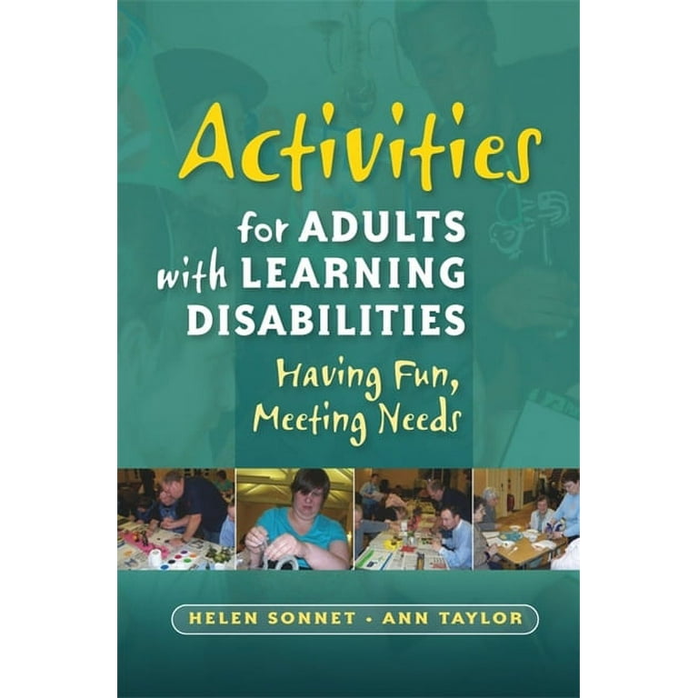Activities for Adults with Learning Disabilities: Having Fun, Meeting Needs  (Paperback)