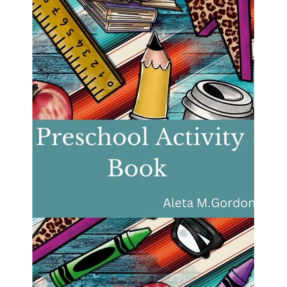 Activities for Kids - Preschool Activity Book: Preschool Activity Book, (Paperback)