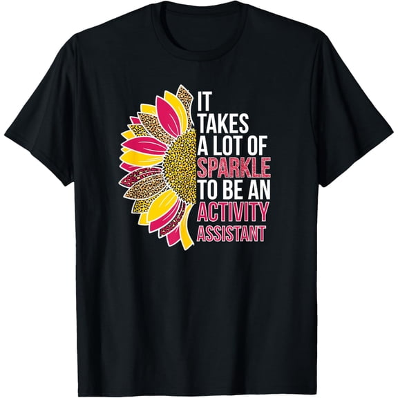 Activity Assistant Appreciation Activities Assistant T-Shirt