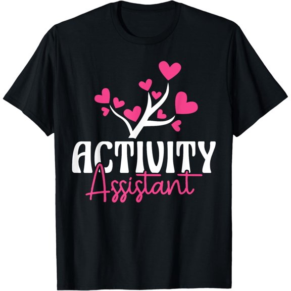 Activity Assistant Appreciation Heart T-ShirtMen's and women's gift, black and white T-shirt, size: Extra large S-4XL