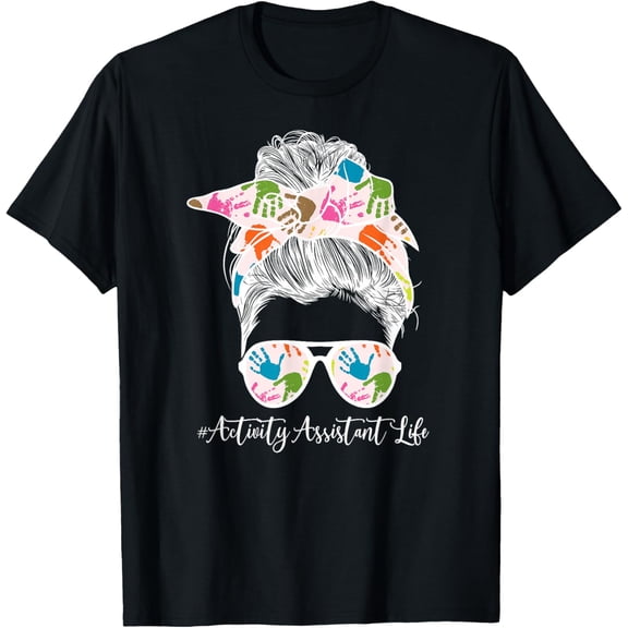 Activity Assistant Life Activities Assistant T-Shirt