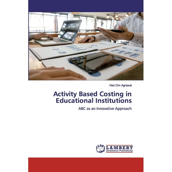 Activity Based Costing in Educational Institutions (Paperback)