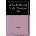 thumbnail image 1 of Pre-Owned ACTIVITY BASED STATS: STUDENT GUIDE: . (Paperback) 0763702781 9780763702786, 1 of 1
