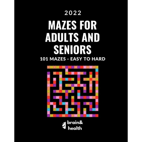 Activity Book for Adults and Seniors: 101 Large Print fun and challenging mazes. Easy to Hard for adults and teens who love puzzles: New edition 2022 (Paperback)