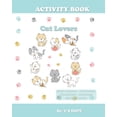 thumbnail image 1 of Activity Book Cat Lovers: Over 80 Exciting Puzzles and Activities for Hours and Hours of Enjoyment for All Ages with These Brain Games (Paperback)(Large Print), 1 of 1