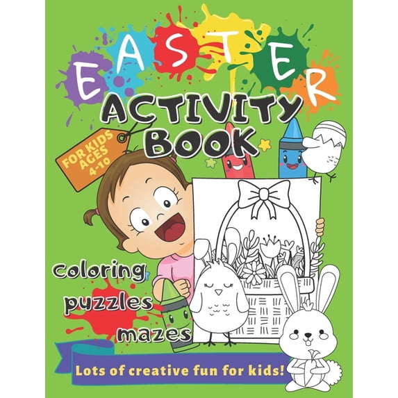 Activity Book: Easter Activity Book for Kids Ages 4-10 Coloring, Puzzles, Mazes, Perceptiveness and More: Lots of Creative Exercises - Holiday Workbook Game, Learning and Fun for Boys and Girls (Paper