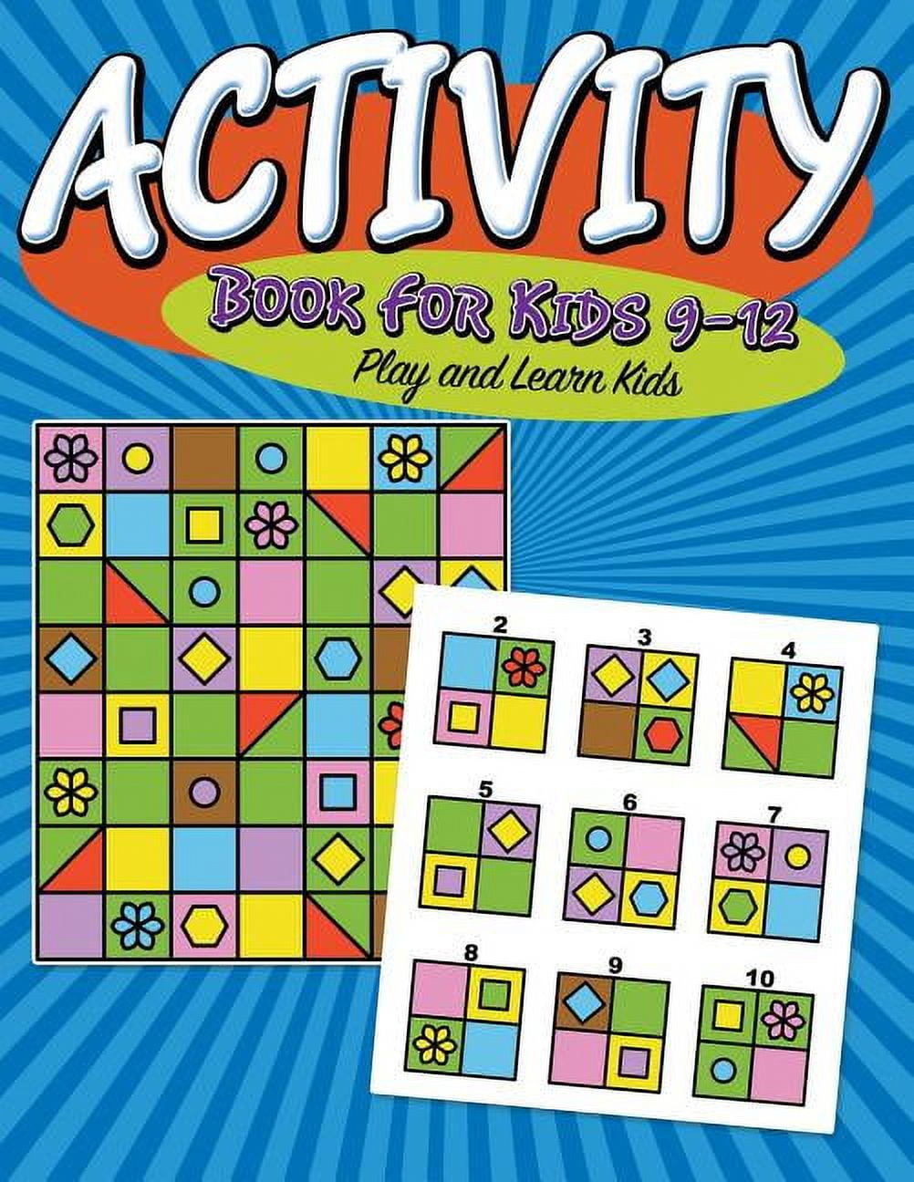 Activity Book For Kids 9-12: Super Fun Edition (Paperback