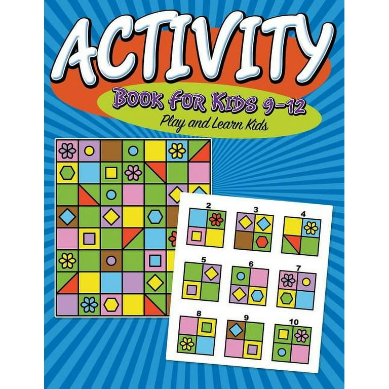 Activity Book For Kids 9-12: Super Fun Edition, (Paperback
