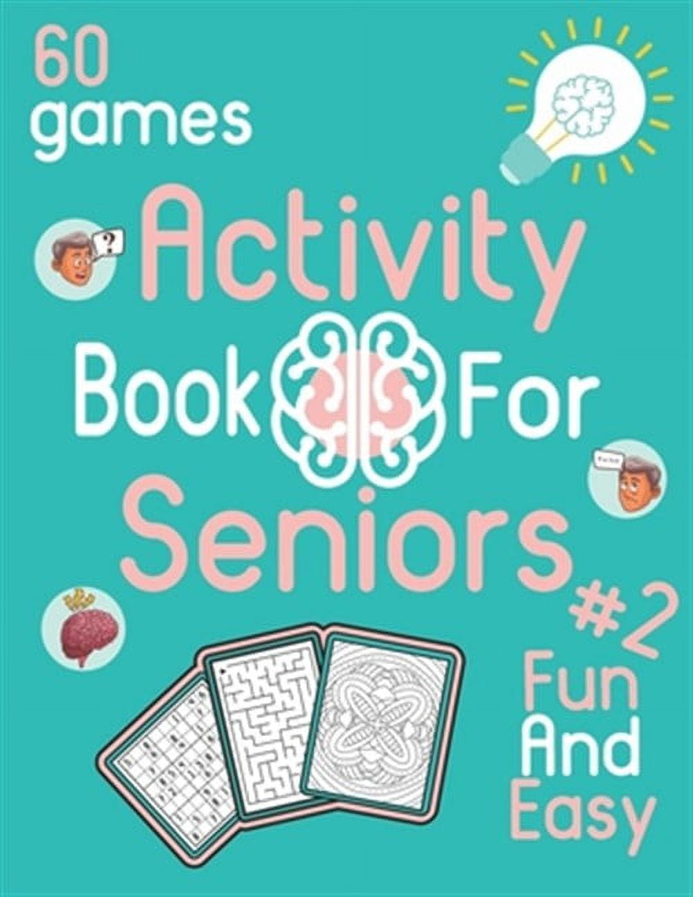 Activity Book For Seniors #2 Fun And Easy 60 games: Activity book for