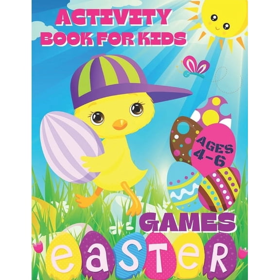 Activity Book for Kids Ages 4-6 Easter Games: Board Games, Mazes and Activity Pages for Toddlers, Preschoolers, Kindergarten and Primary School - East