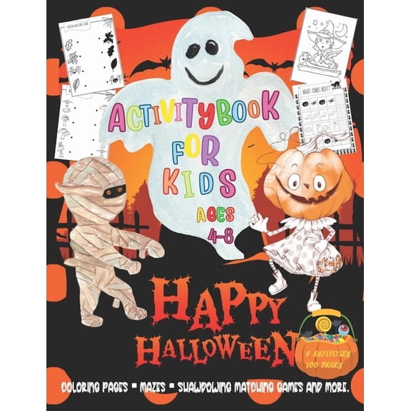 Activity Book for Kids Ages 4-8: H A P P Y H A L L O W E E N 2 0 2 0 -Coloring Pages, Mazes, Shawdowing Matching Games a, (Paperback)