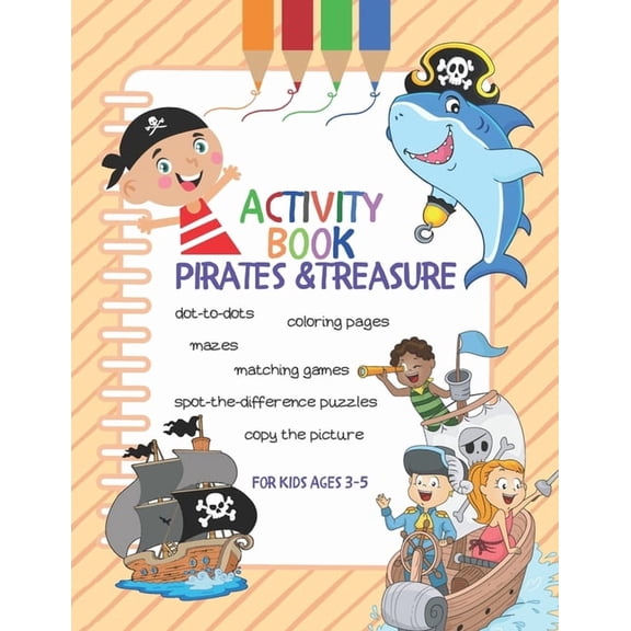 Pirates Activity Book Pirates & Treasure: For Kids Ages 3-5, Book 1, (Paperback)