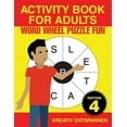 thumbnail image 1 of Activity Book for Adults - Word Wheel Puzzle Fun Edition 4 (Paperback), 1 of 1