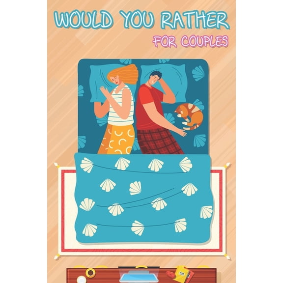 Activity Book for Adults Would You Rather for Couples: Hilarious Questions, Silly Scenarios, Quizzes and Funny Jokes for Couples, Book 3, (Paperback)