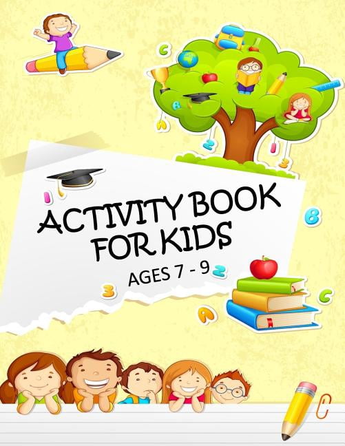 Activity Book for Kids Ages 7 - 9, (Paperback) - Walmart.com