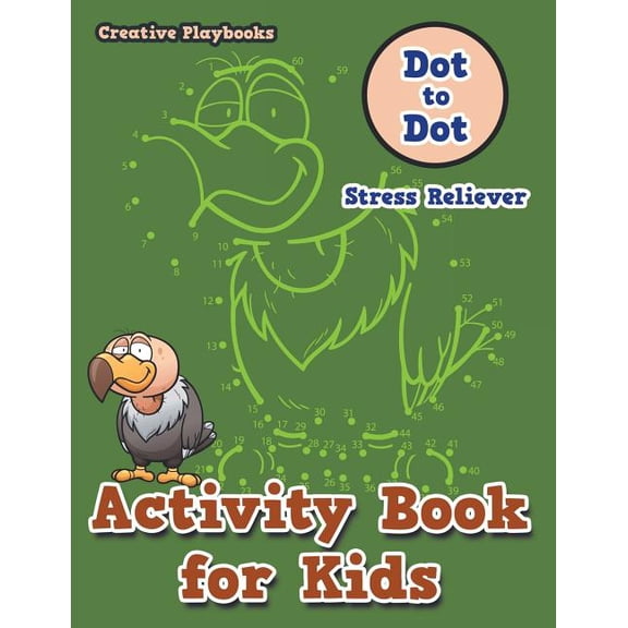Activity Book for Kids: Dot to Dot Stress Reliever, (Paperback)