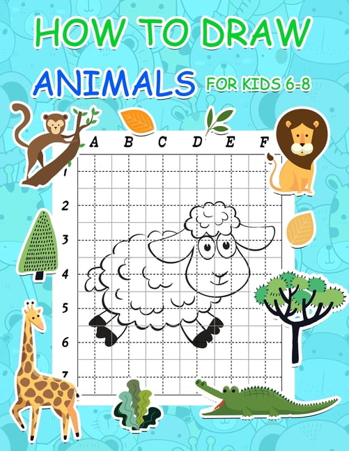 Activity Book for Kids How to Draw Animals for Kids 6-8: Simple Step by ...