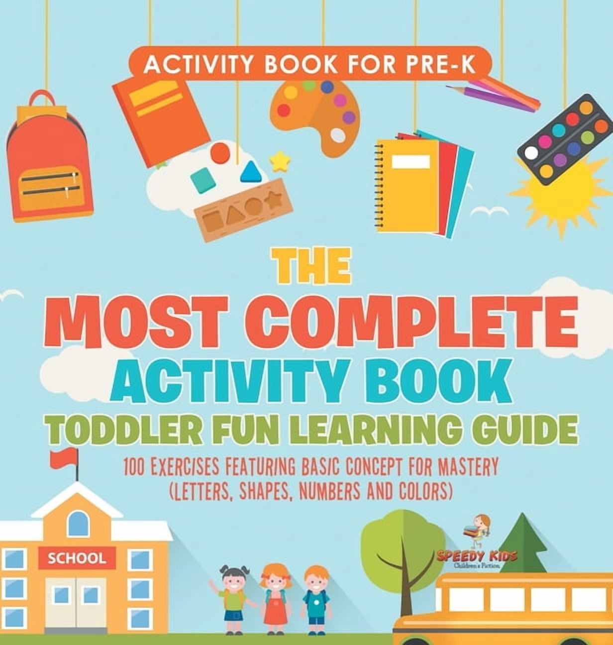 Complete Active Guide Activity Book for Prek. The Most Complete Activity Book Toddler Fun ...