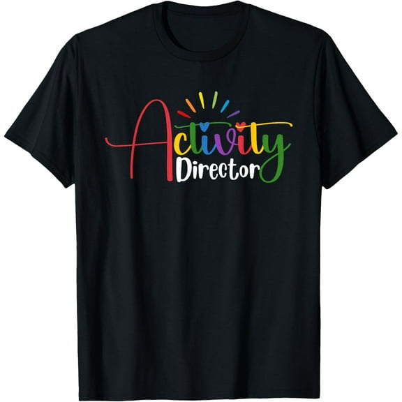 Activity Director Appreciation Activity Professionals Week T-Shirt