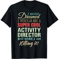 thumbnail image 1 of Activity Director Funny Gift Appreciation T-Shirt, 1 of 4