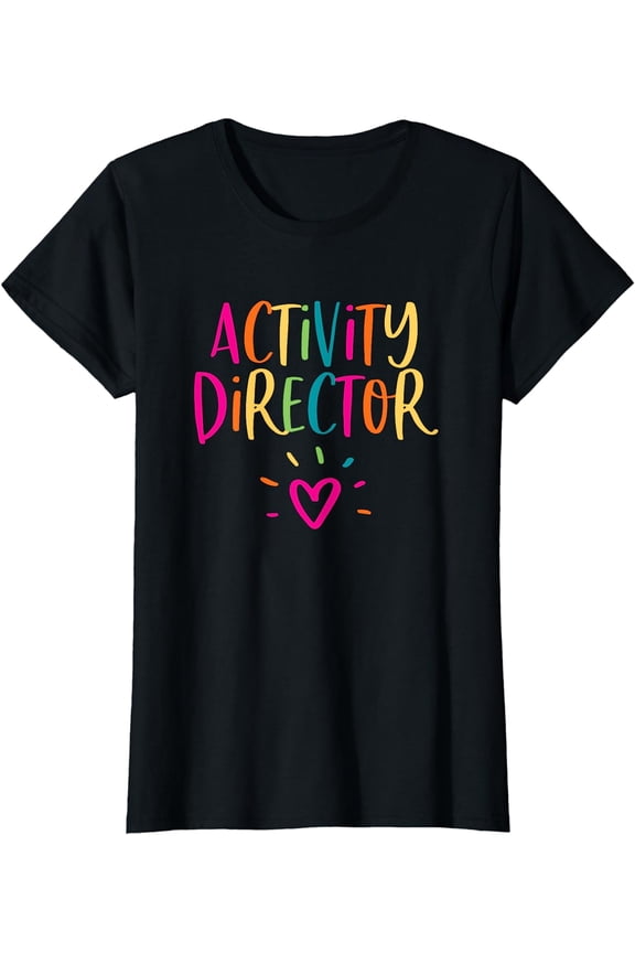 Activity Director Gift Appreciation Week Thank You Present T-Shirt