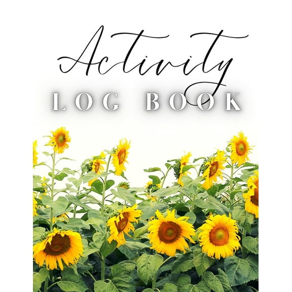 Activity Log Book: Large Daily Record of Time, Tasks, Appointments, or Contacts for Work, Office, Projects, Home, or Per, (Paperback)