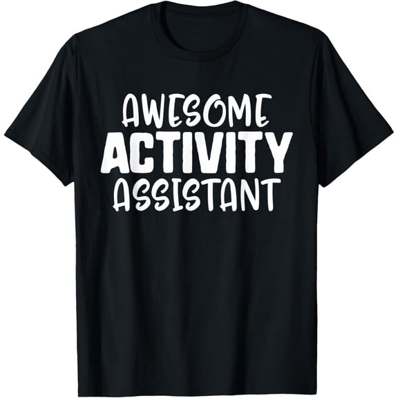 Activity Professionals Week Activity Assistants Rock Gift T-Shirt