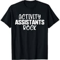 thumbnail image 1 of Activity Professionals Week Activity Assistants Rock Gift T-Shirt, 1 of 4