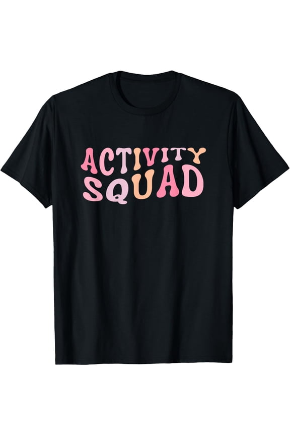 Activity Squad Activity Assistant Activity Director T-Shirt