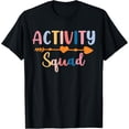 thumbnail image 1 of Activity Squad Activity Assistant Coordinator Appreciation T-ShirtMen's and women's gift, black and white T-shirt, size: Extra large S-4XL, 1 of 4