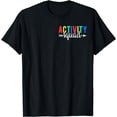 thumbnail image 1 of Activity Squad Activity Director Activity Assistant T-Shirt, 1 of 3