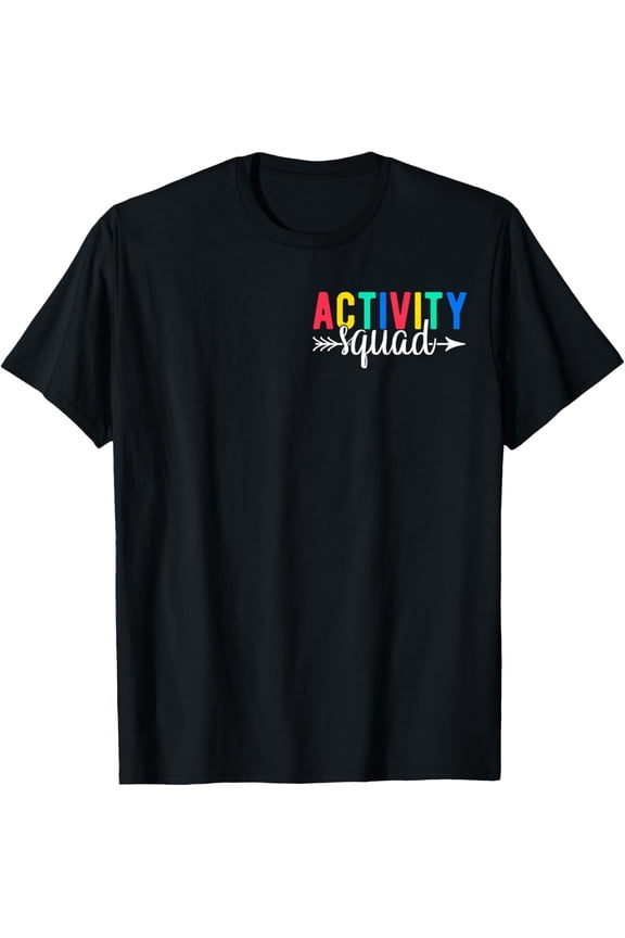 Activity Squad Activity Director Activity Assistant T-Shirt
