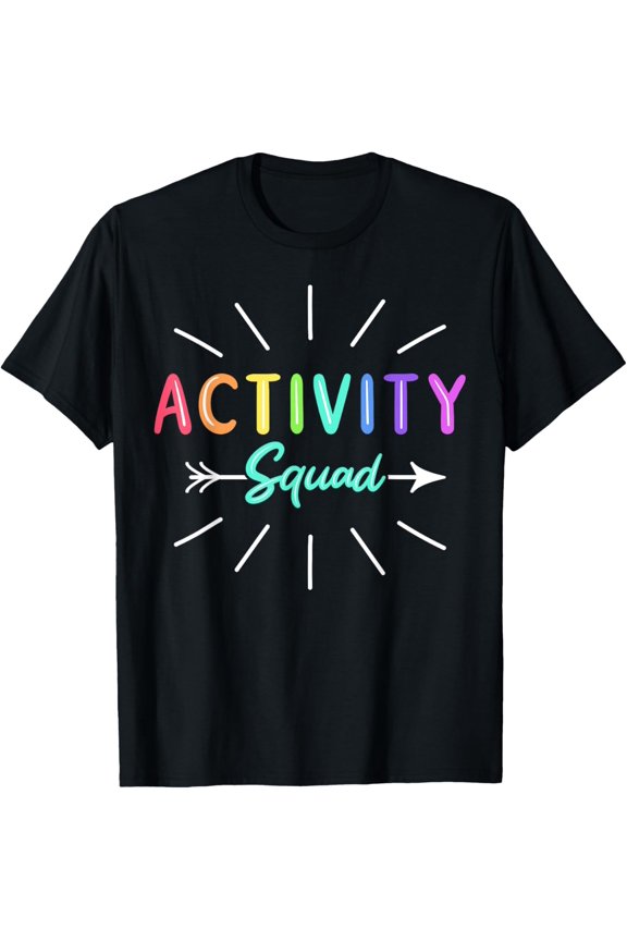 Activity Squad Activity Director Activity Assistant T-Shirt