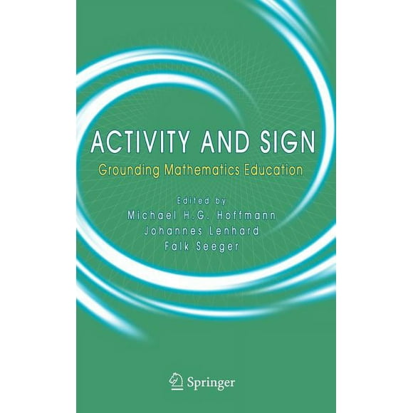Activity and Sign: Grounding Mathematics Education, (Hardcover)