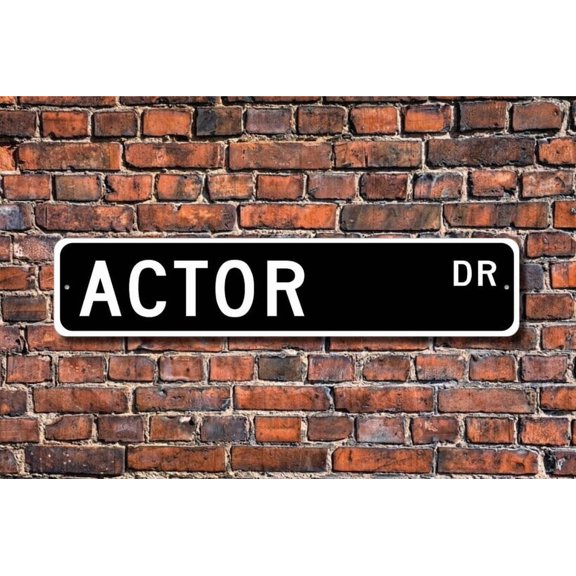 Actor Gift Actor Decor Actor Sign Gift for Actor Sign for Actor Actor dressing room Metal Aluminum Sign - Size: 16 x 4 Inches