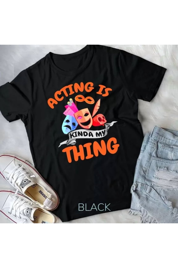 Actor Shirt Theatre Acting Theatre Actress Thespian Gift Unisex T-Shirt