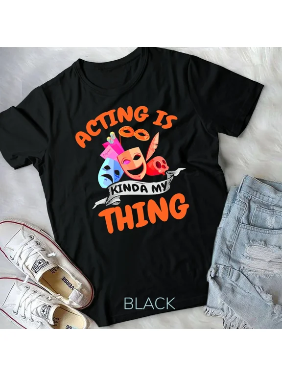 Actor Shirt Theatre Acting Theatre Actress Thespian Gift Unisex T-shirt