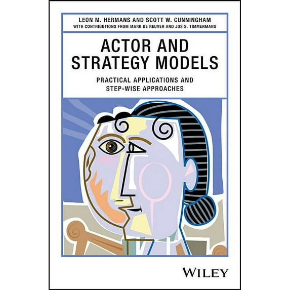 Actor and Strategy Models: Practical Applications and Step-Wise Approaches (Hardcover)