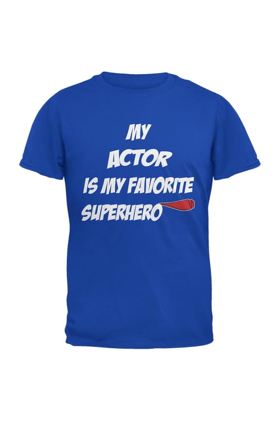 Actor is My Superhero Royal Adult T-Shirt - Medium