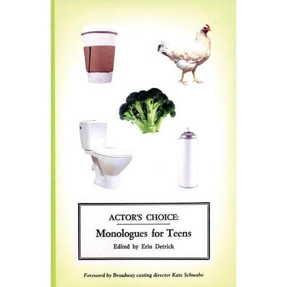 Actor's Choice Actor's Choice: Monologues for Teens, (Paperback)