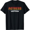 thumbnail image 1 of Actress Limited Edition Thespian Theater Drama Acting T-Shirt, 1 of 3