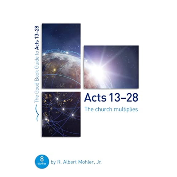 Pre-Owned Acts 13-28: The Church Multiplies: Eight Studies for Groups or Individuals (Paperback) by Dr. R Albert Mohler