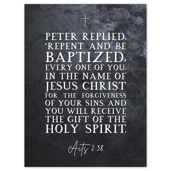 Acts 2:38 Repent And Be Baptized Gift of the Holy Spirit Christian Bible Verse Quote Scripture Typography Extra Large XL Wall Art Poster Print