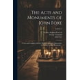 thumbnail image 1 of The Acts and Monuments of John Foxe : A New and Complete Edition: With a Preliminary Dissertation, by the Rev. George Townsend ...; Volume 5 (Paperback), 1 of 1